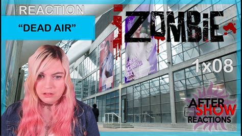 Izombie 1x08 Dead Air Reaction Youtube