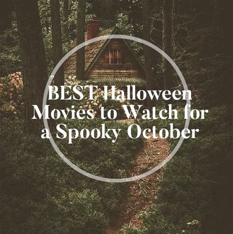 Best Halloween Movies To Watch For A Spooky October