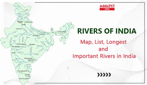 important rivers  india map list  longest rivers  india