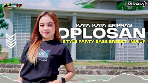 DJ OPLOSAN X ERI PRAS STYLE TROMPET TRAP PARTY MIDLE BALAP SUPER