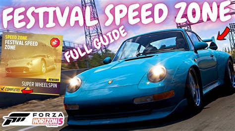 Fh5 Festival Speed Zone How To Complete Best Carroute Seasonal Pr