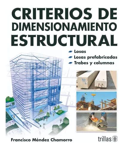 Criterios De Dimensionamiento Estructural Editorial Trillas