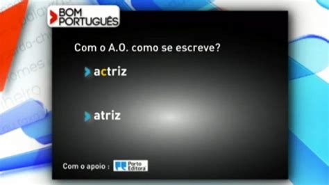 Escreve Se Actriz Ou Atriz Rtp Ensina