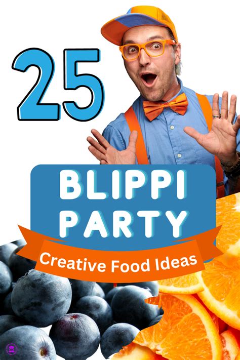 25 Brilliant Blippi Party Food Ideas Cooking Party Mom