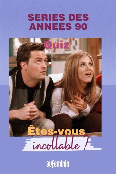 Quizz Etes vous incollable sur les séries des années 90 Quiz