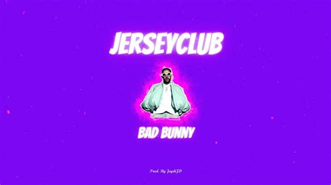 Free Jersey Club X Bad Bunny Type Beat Prod By Jeydijd Youtube