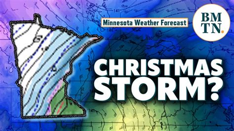 Minnesota Weather Forecast Potential Christmas Storm Youtube