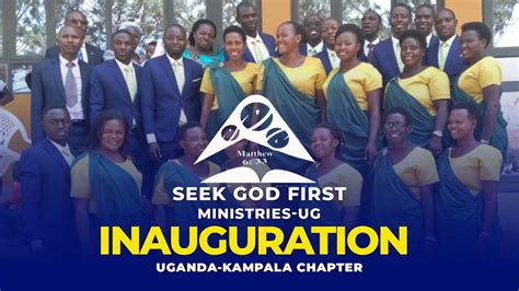 Inauguration For Seek God First Ministries Uganda Kampala Chapter Youtube