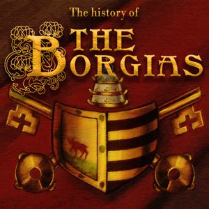 The-History_of_the_Borgias_square - Medievalists.net