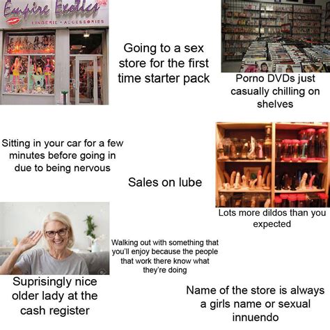 Going To A Sex Store For The First Time Starter Pack R Starterpacks