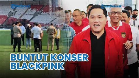 Erick Thohir Larang Kegiatan Di Gbk Buntut Kerusakan Rumput Stadion