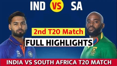 India Vs South Africa 2nd T20 2022 Highlights India Vs South Africa