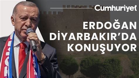 CANLI Erdoğan HDP nin 62 93 oy aldığı Diyarbakır da YouTube