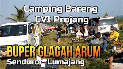 Camping Bareng Cvi Prolajang Di Buper Glagah Arum Senduro Lumajang