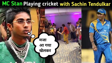 MC Stan Playing Cricket With Sachin Tendulkar YouTube