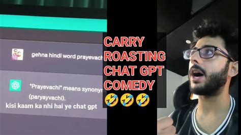 Carry Minati Roasting Chat Gpt Carry Minati New Video Carryminati