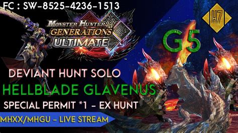 MHGU Live Stream SOLO Deviant HELLBLADE GLAVENUS G5 YouTube