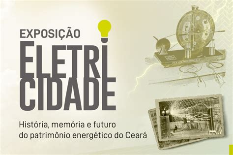 Exposi O Eletricidade Do Museu Da Ind Stria Ser Aberta Ao P Blico