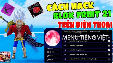 Cách Hack Blox Fruits 21 Trên Điện Thoại Menu TiẾng ViỆt No Key Auto Farm Tộc V4 Terror Shark