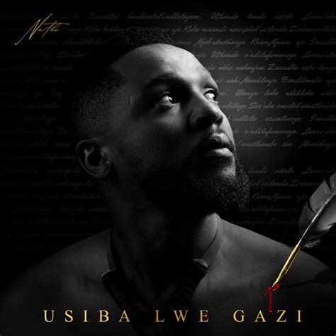 Usiba Lwe Gazi Album By Nathi Apple Music