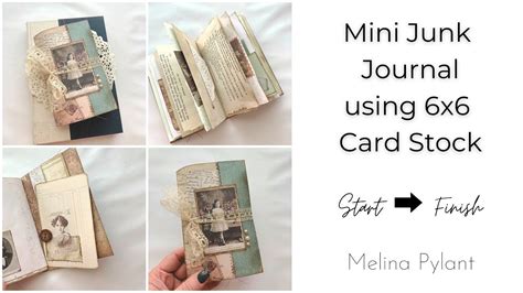 Start To Finish Mini Junk Journal Using 6x6 Card Stock Tutorial