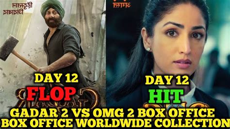 Gadar Vs Omg Box Office Gadar Box Office Collection Omg