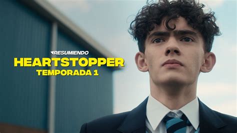 Heartstopper Resumen Temporada En Minutos Netflix Youtube