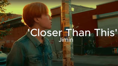 Jimin Closer Than This Lyrics YouTube