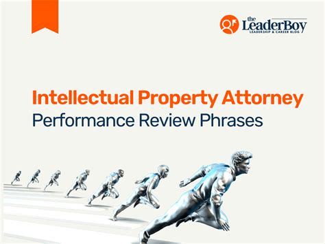 80 Best Intellectual Property Attorney Performance Review Phrases