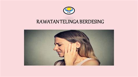 Wmc Pusat Rawatan Tradisi Wong Rawatan Telinga Berdesing