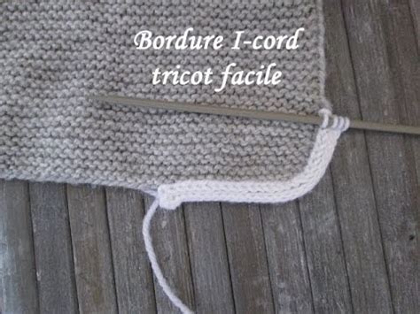 TUTO BORDURE I CORD TRICOT FACILE Border I Cord Knitting BORDE I CORD