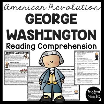 George Washington Biography Reading Comprehension Worksheet