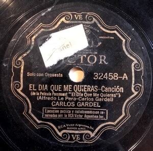 Carlos Gardel El Dia Que Me Quieras Rate Your Music