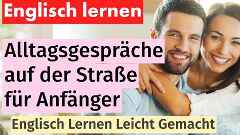 Englisch Lernen Leicht Gemacht Alltagsgespr Che Auf Der Stra E F R