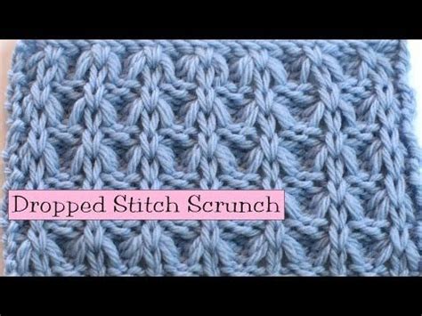 Fancy Stitch Combo Dropped Stitch Scrunch YouTube Lace Knitting