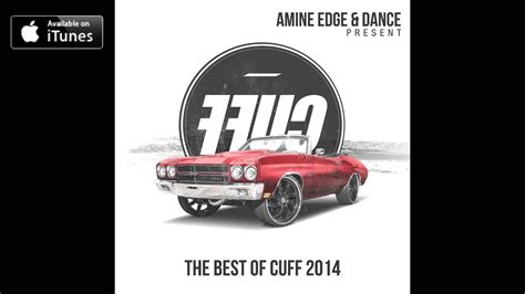 Amine Edge And Dance Present Ffuc The Best Of Cuff 2014 [continuous Mix