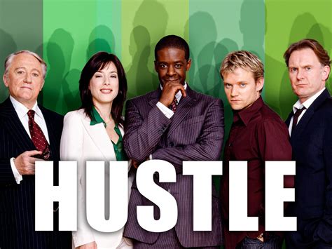 Hustle Tv Series Review Josephina Shoemaker