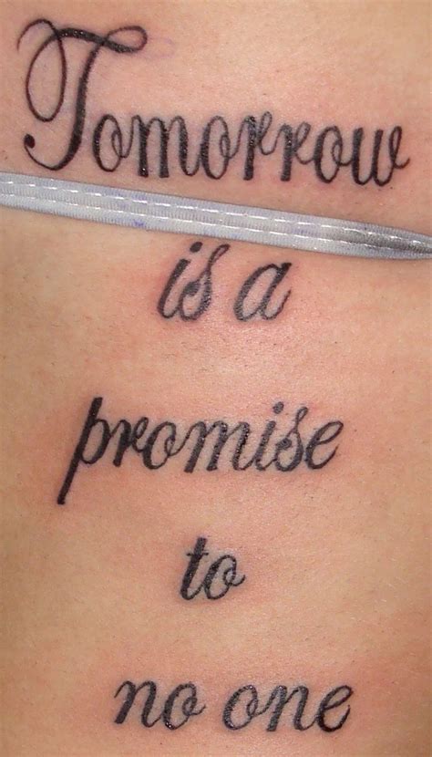 Tattoo Tomorrow Is A Promise To No One Tattoo Ideas Top Picks Promise Tattoo Tattoos