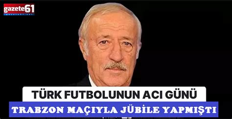 Fenerbah E Nin Eski Futbolcusu Hayat N Kaybetti