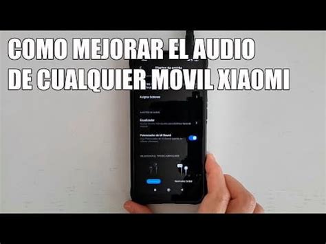 C Mo Mejorar El Sonido De Tu Xiaomi Redmi O Poco Con Unos Simples