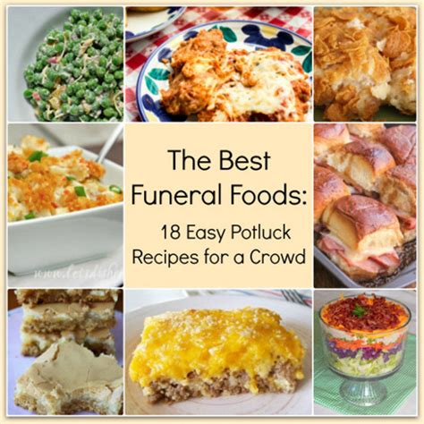 The Best Funeral Foods 18 Easy Potluck Recipes For A Crowd