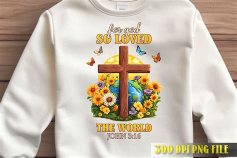 So Loved The World John 3:16 Art By Novalia | TheHungryJPEG