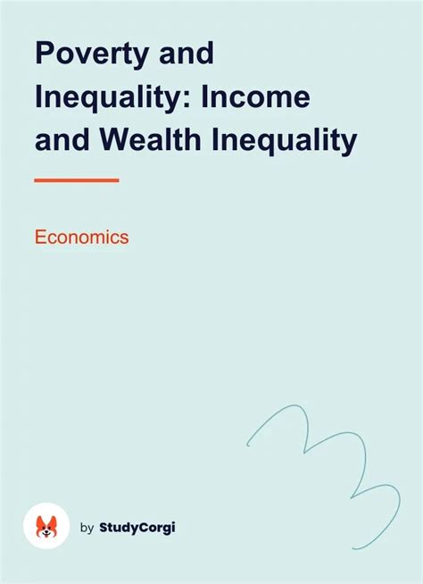 Poverty and Inequality: Income and Wealth Inequality | Free Essay Example