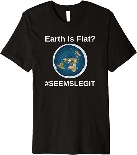 Amazon Flat Earth Shirt Legit Flat Earth T Shirt Clothing