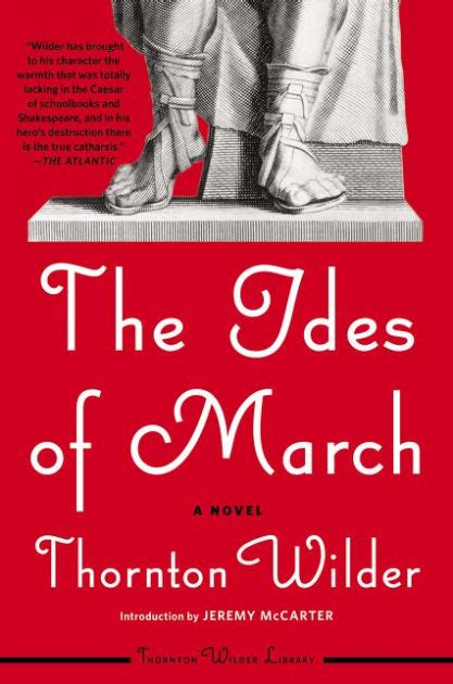 The Ides Of March A Novel By Thornton Wilder Paperback Barnes And Noble®