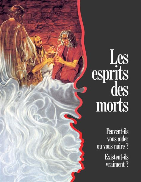 Les Esprits Des Morts Peuvent Ils Vous Aider Ou Vous Nuire Existent