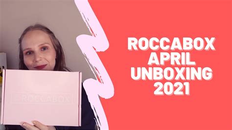 Roccabox Uk April Box Beauty Subscription Uk Youtube