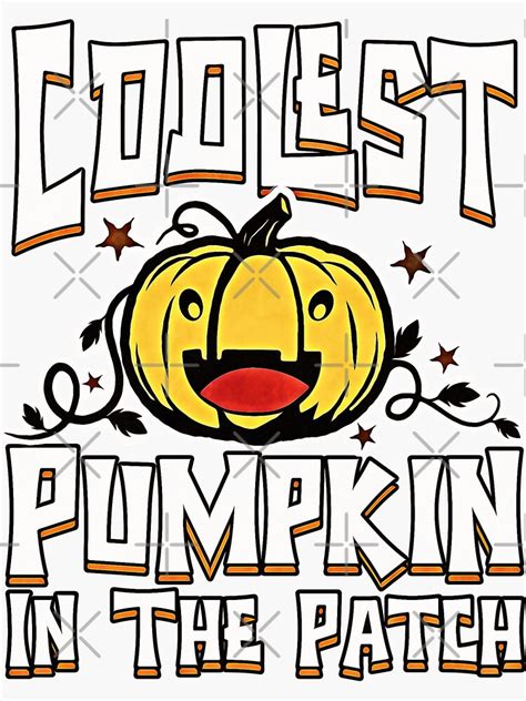 Coolest Pumpkin In The Patch Sticker For Sale By Csodesign Redbubble