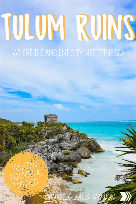 A Guide To Visiting The Tulum Ruins - Explore Shaw