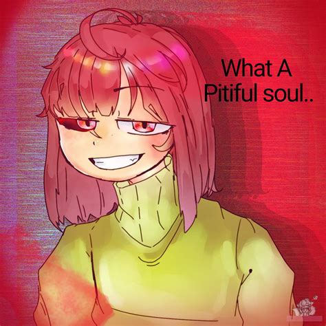 →What A pitiful soul.← Chara | Undertale AUs Amino